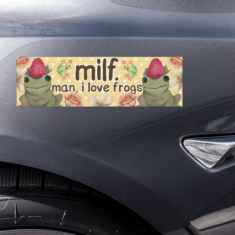 milf, man i love frogs 10x3 Inch Car Magnet